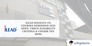 iLEAD Kolkata UG Courses Admission 2025 Open; Check Eligibility Criteria & Course Fee Here